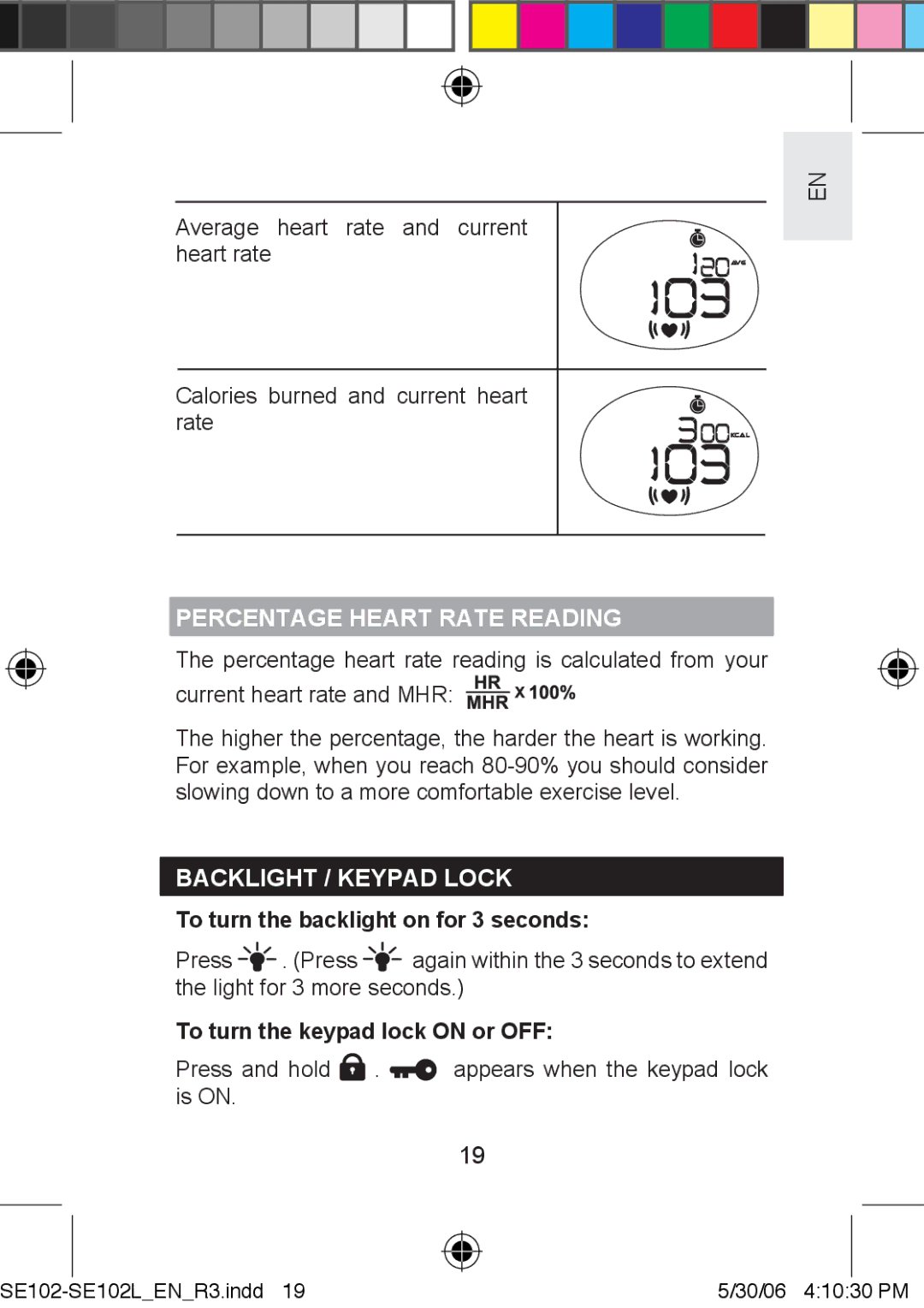 Oregon Scientific SE102 Percentage Heart Rate Reading, Backlight / Keypad Lock, To turn the backlight on for 3 seconds 