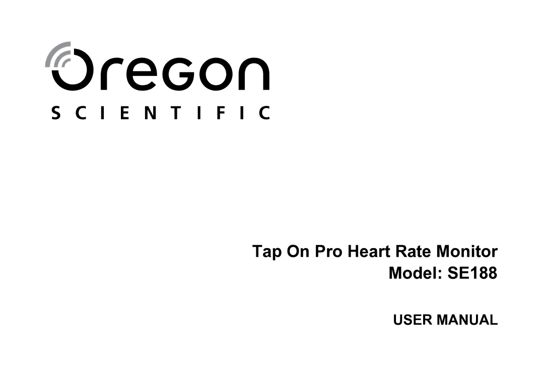 Oregon Scientific user manual Tap On Pro Heart Rate Monitor Model SE188 