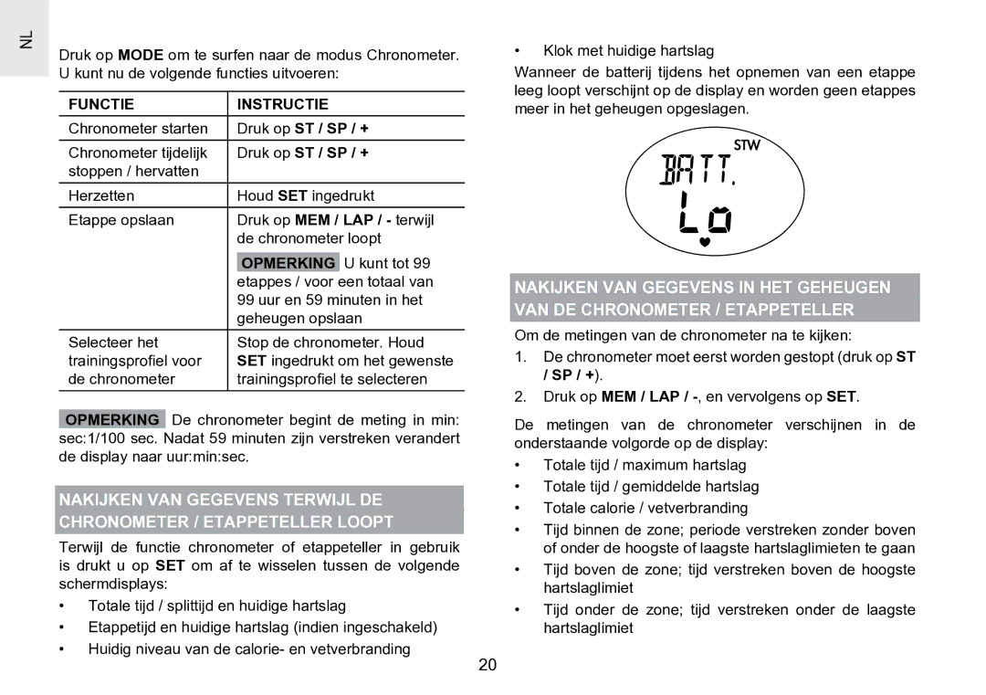 Oregon Scientific SE188 user manual Functie Instructie, Druk op ST / SP / +, Opmerking 