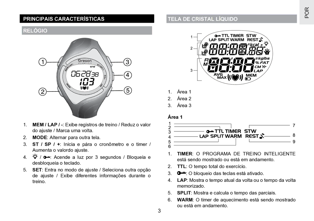 Oregon Scientific SE188 user manual Principais Características Relógio, Tela DE Cristal Líquido, Área 