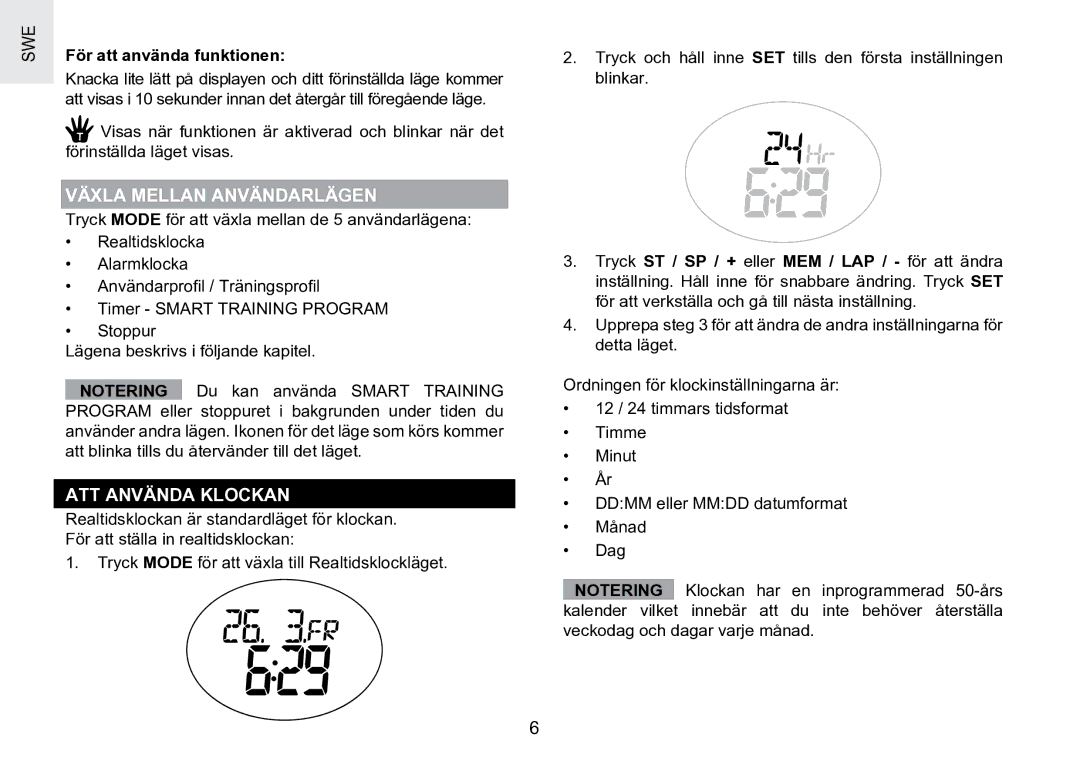 Oregon Scientific SE188 user manual Växla Mellan Användarlägen, ATT Använda Klockan, För att använda funktionen 