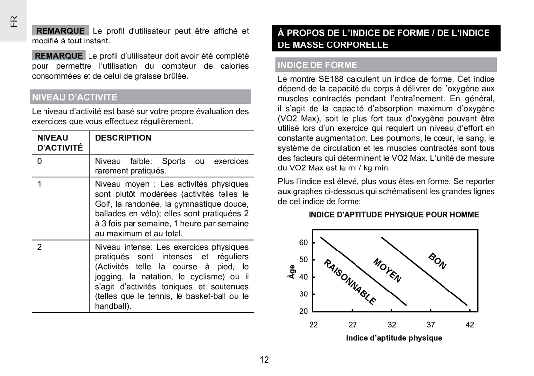 Oregon Scientific SE188 user manual Niveau D’ACTIVITE, Remarque, Niveau Description ’ACTIVITÉ 