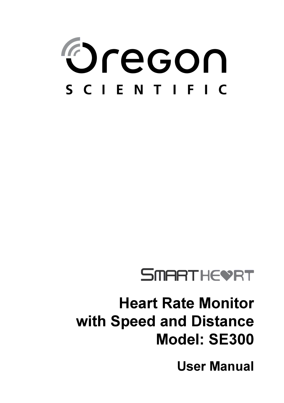 Oregon Scientific manual Heart Rate Monitor with Speed and Distance Model SE300 