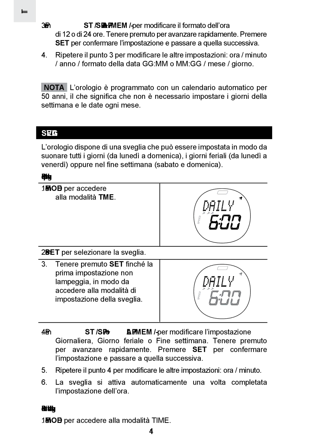 Oregon Scientific SE300 manual Sveglia, Per impostare la sveglia, Per attivare / disattivare la sveglia 