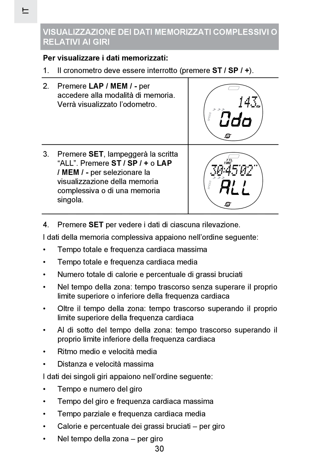 Oregon Scientific SE300 manual Per visualizzare i dati memorizzati 