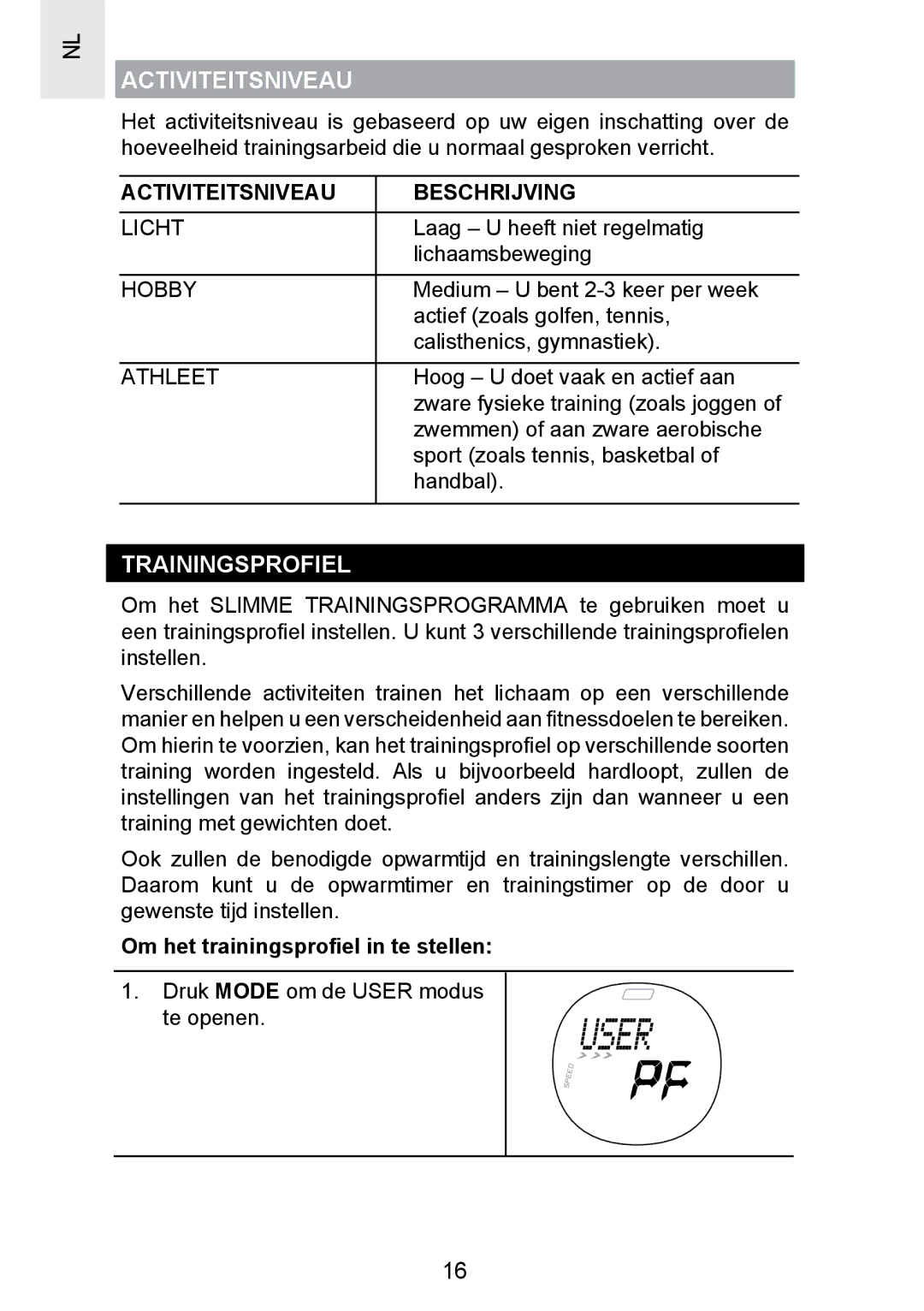 Oregon Scientific SE300 manual Trainingsprofiel, Activiteitsniveau Beschrijving, Om het trainingsproﬁel in te stellen 