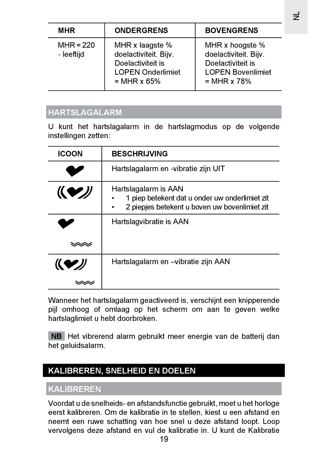 Oregon Scientific SE300 manual Hartslagalarm, KALIBREREN, Snelheid EN Doelen Kalibreren, MHR Ondergrens Bovengrens 