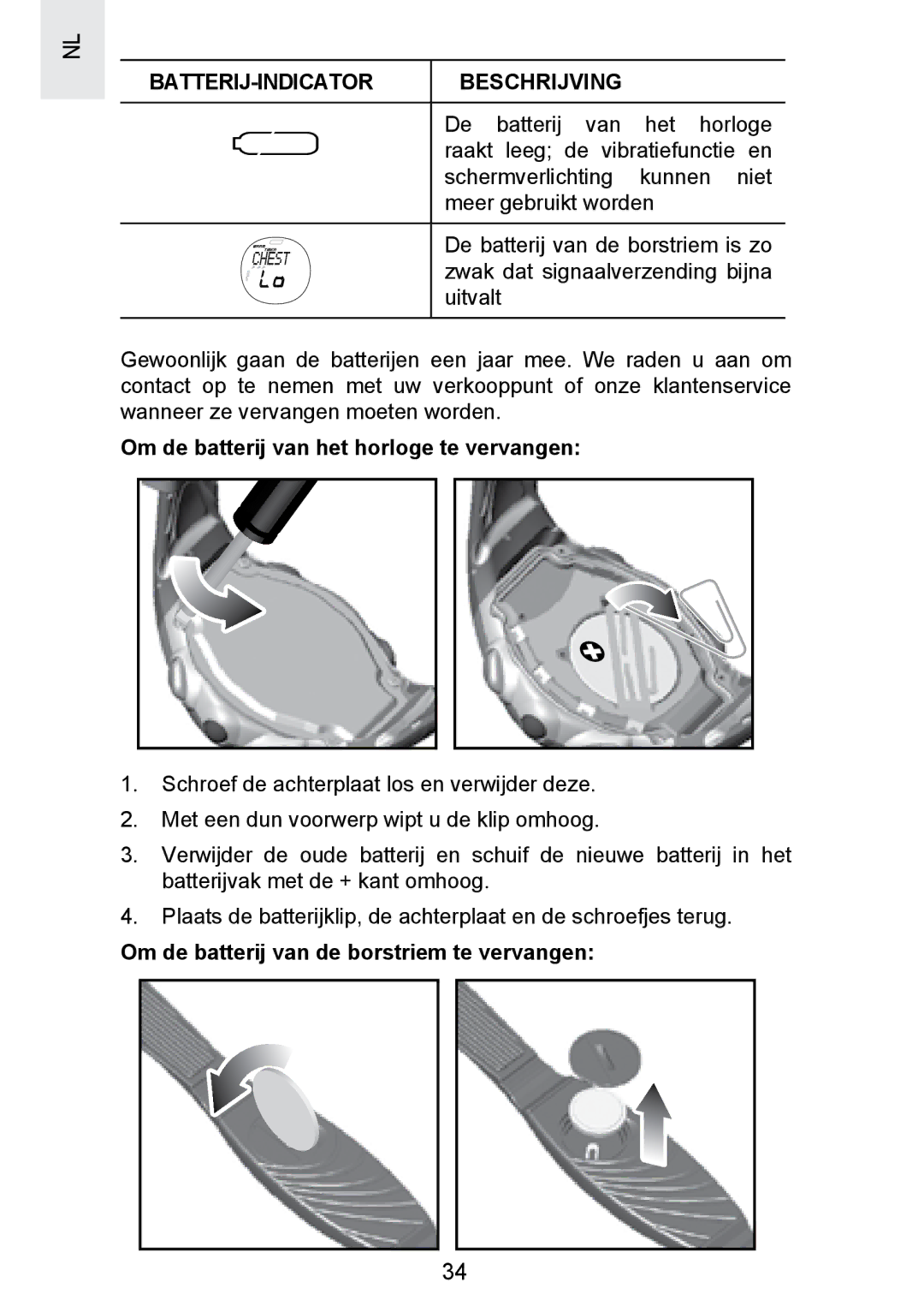 Oregon Scientific SE300 manual Om de batterij van het horloge te vervangen, Om de batterij van de borstriem te vervangen 