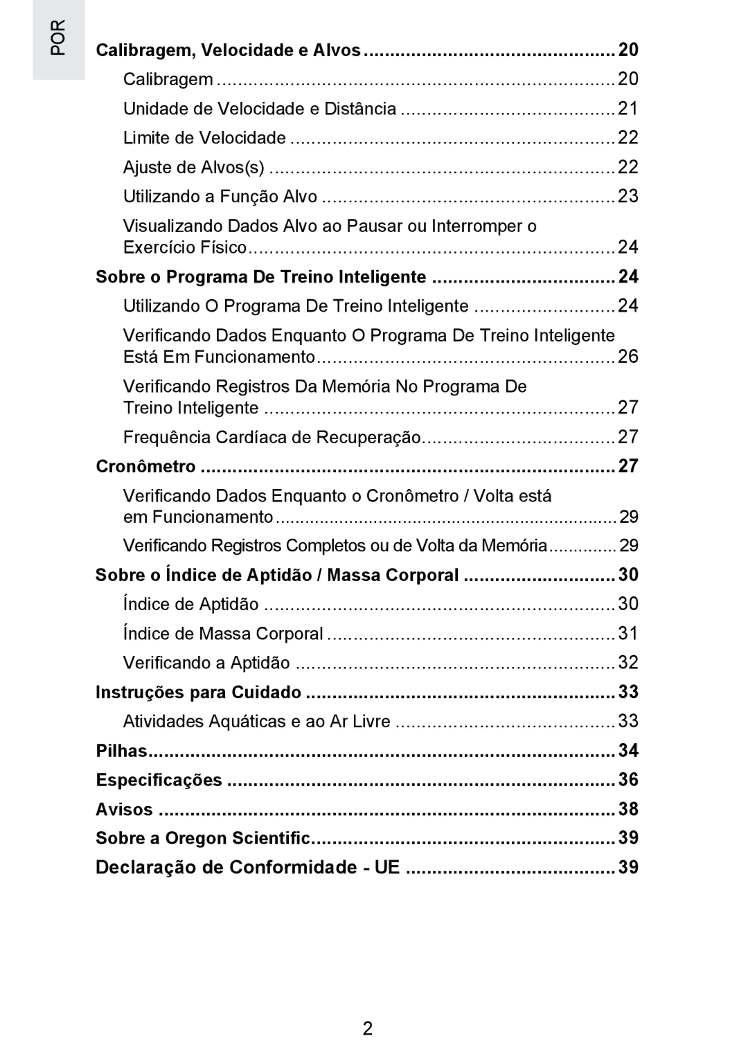 Oregon Scientific SE300 manual Calibragem, Velocidade e Alvos, Cronômetro, Instruções para Cuidado 