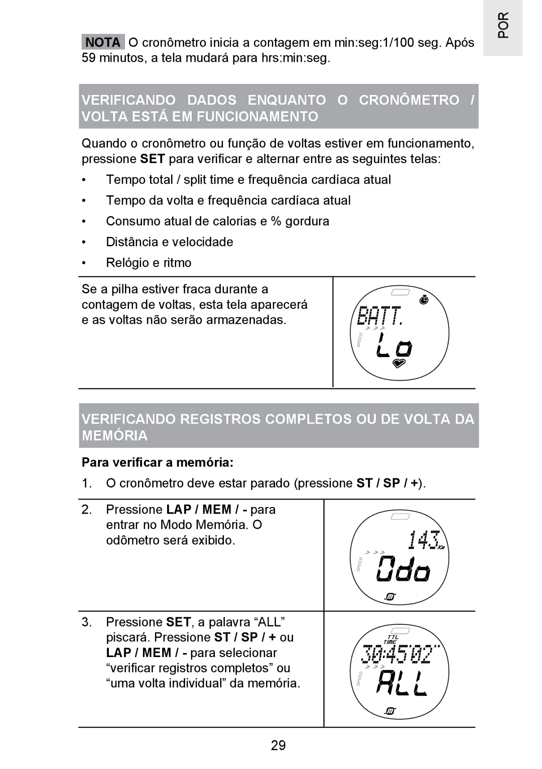 Oregon Scientific SE300 manual Verificando Registros Completos OU DE Volta DA Memória, Para veriﬁcar a memória 