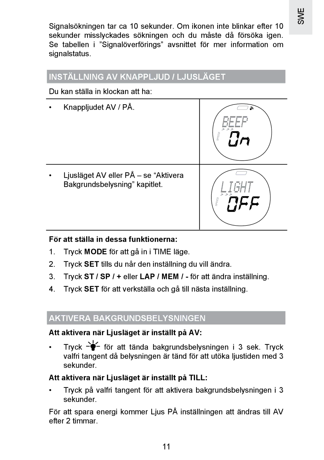 Oregon Scientific SE300 manual Inställning AV Knappljud / Ljusläget, Aktivera Bakgrundsbelysningen 