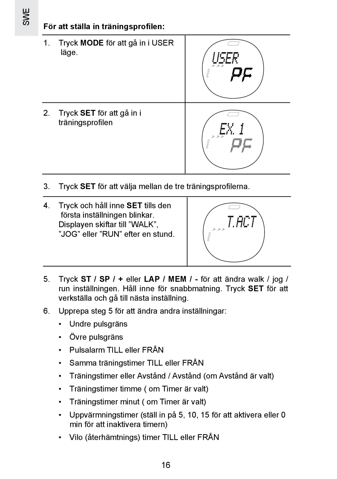 Oregon Scientific SE300 manual För att ställa in träningsproﬁlen 