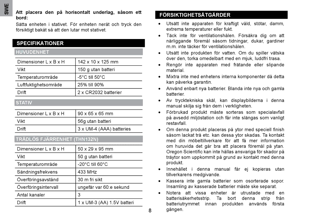 Oregon Scientific WMH800 user manual Specifikationer, FöRSIKTIGHETSÅTGäRDER, Huvudenhet, StAtIv, TRÅDLöS FjäRRENHET THN132N 