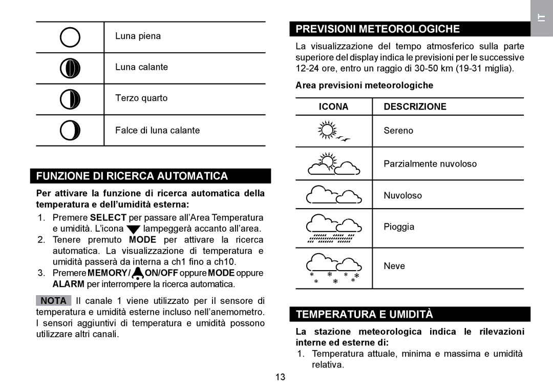 Oregon Scientific WMR100TH user manual Funzione DI Ricerca Automatica, Previsioni Meteorologiche, Temperatura E Umidità 