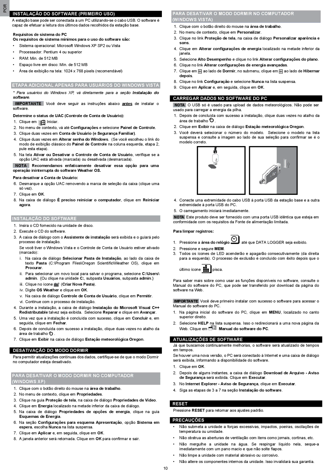 Oregon Scientific WMR200 manual Instalação do Software Primeiro USO, Etapa Adicional Apenas Para Usuários do Windows Vista 