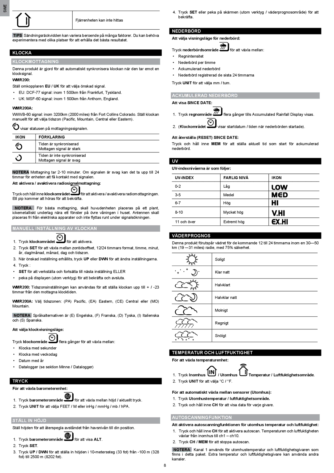 Oregon Scientific WMR200 manual Klocka Klockmottagning, Manuell Inställning AV Klockan, Tryck, Ställ in Höjd, Väderprognos 