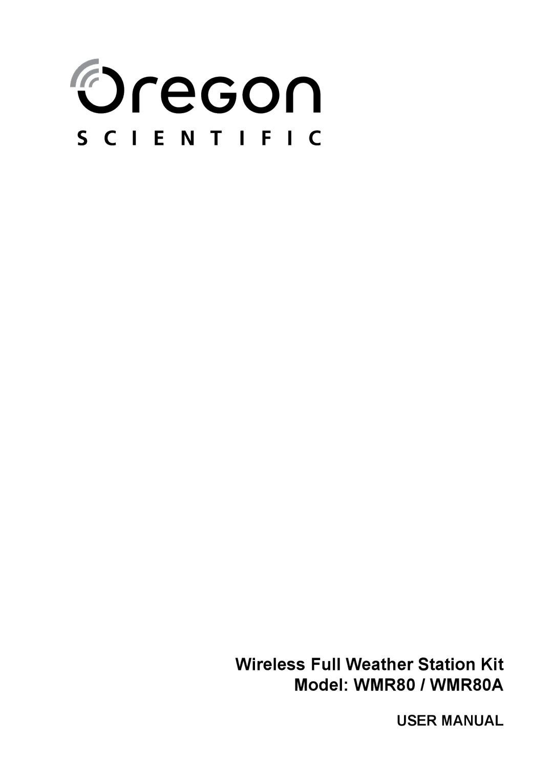 Oregon Scientific user manual Wireless Full Weather Station Kit Model WMR80 / WMR80A 