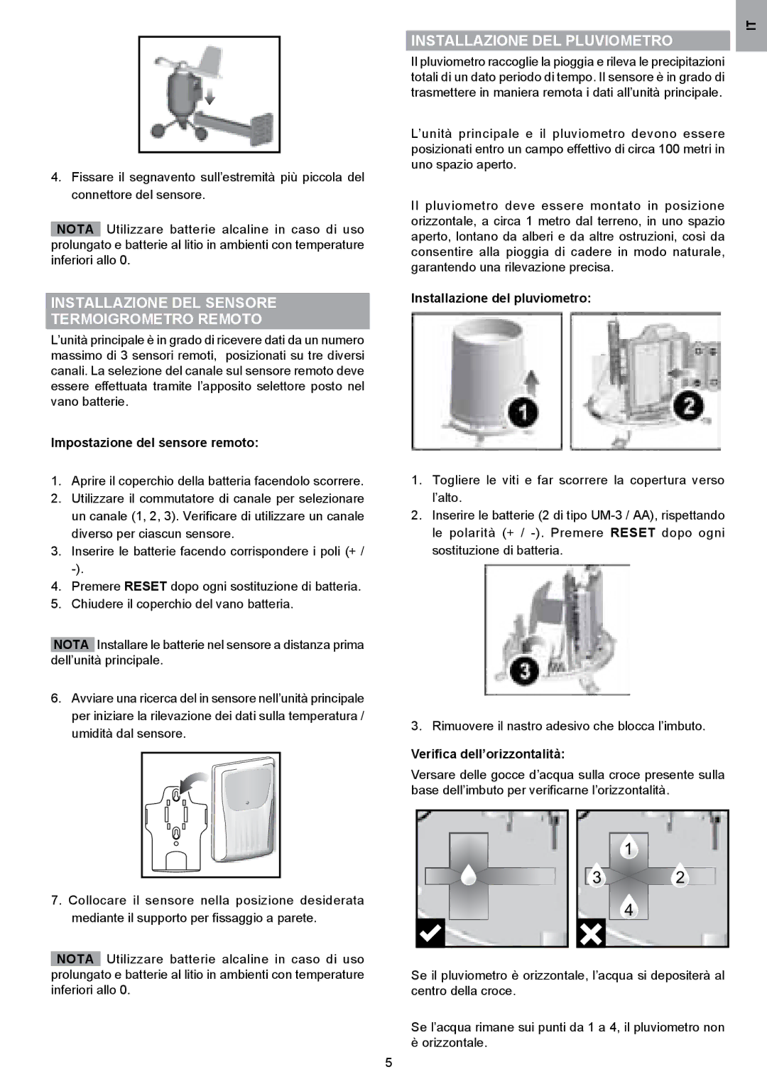 Oregon Scientific WMR80A user manual Installazione DEL Sensore Termoigrometro Remoto, Installazione DEL Pluviometro 