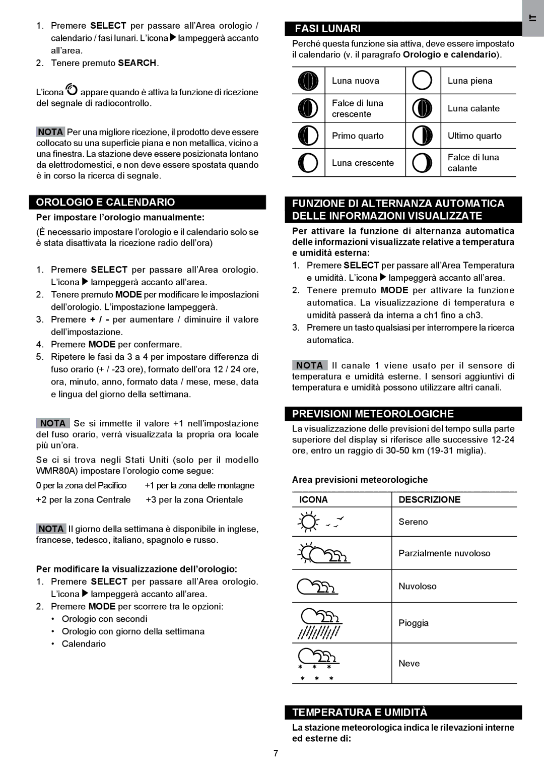 Oregon Scientific WMR80A user manual Orologio E Calendario, Fasi Lunari, Previsioni Meteorologiche, Temperatura E Umidità 