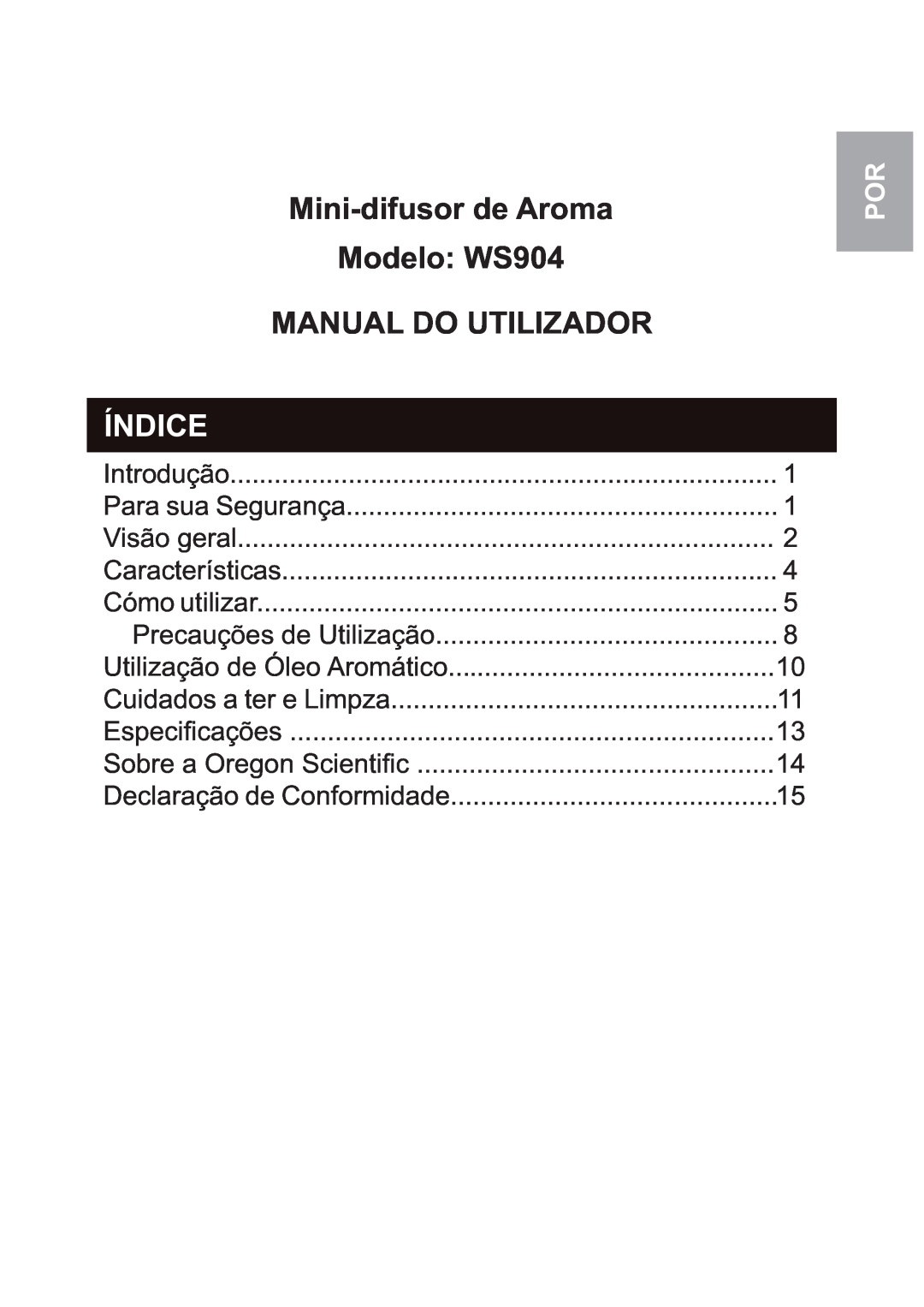 Oregon Scientific user manual Mini-difusorde Aroma Modelo: WS904, Manual Do Utilizador, Índice 