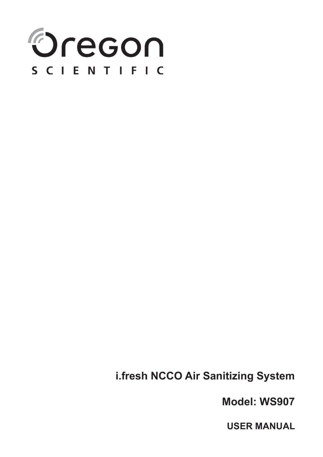 Oregon Scientific user manual Fresh Ncco Air Sanitizing System Model WS907 