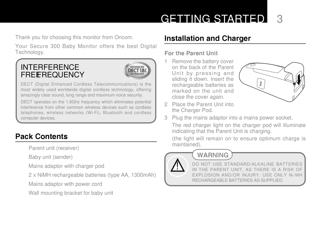 Oricom 300 manual Getting Started, Pack Contents, Installation and Charger 