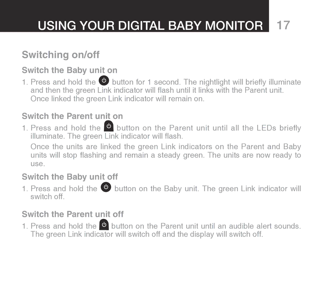 Oricom 310 manual Switching on/off, Switch the Baby unit on, Switch the Parent unit on, Switch the Baby unit off 