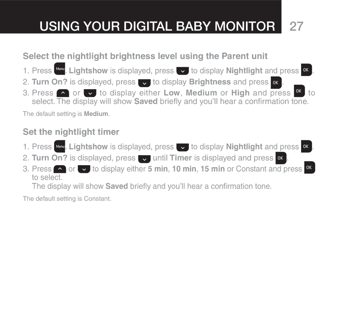 Oricom 610 manual Select the nightlight brightness level using the Parent unit, Set the nightlight timer 