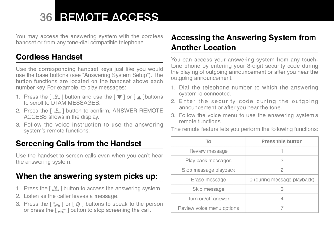 Oricom 9800, 9400 Remote access, Cordless Handset, Screening Calls from the Handset, When the answering system picks up 