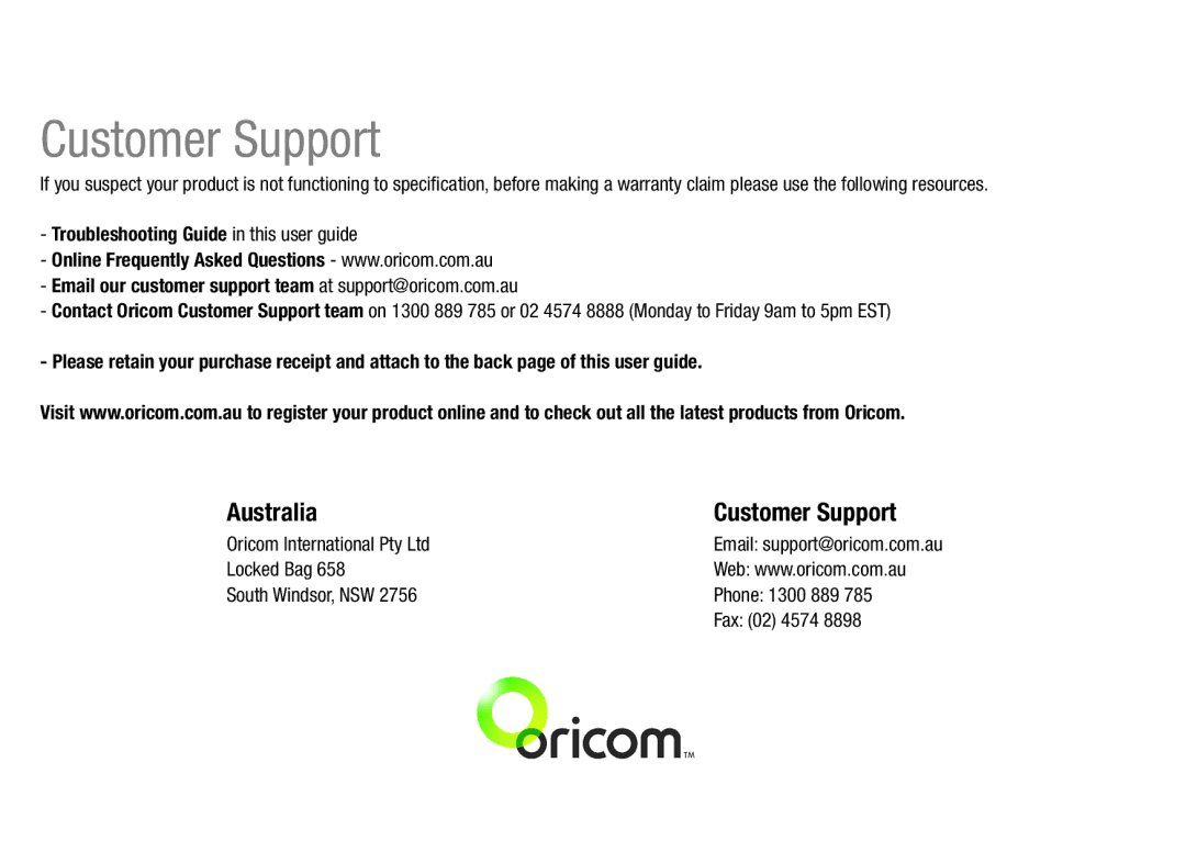 Oricom BT9500 user manual Australia Customer Support, Locked Bag South Windsor, NSW Phone 1300 889 Fax 02 4574 