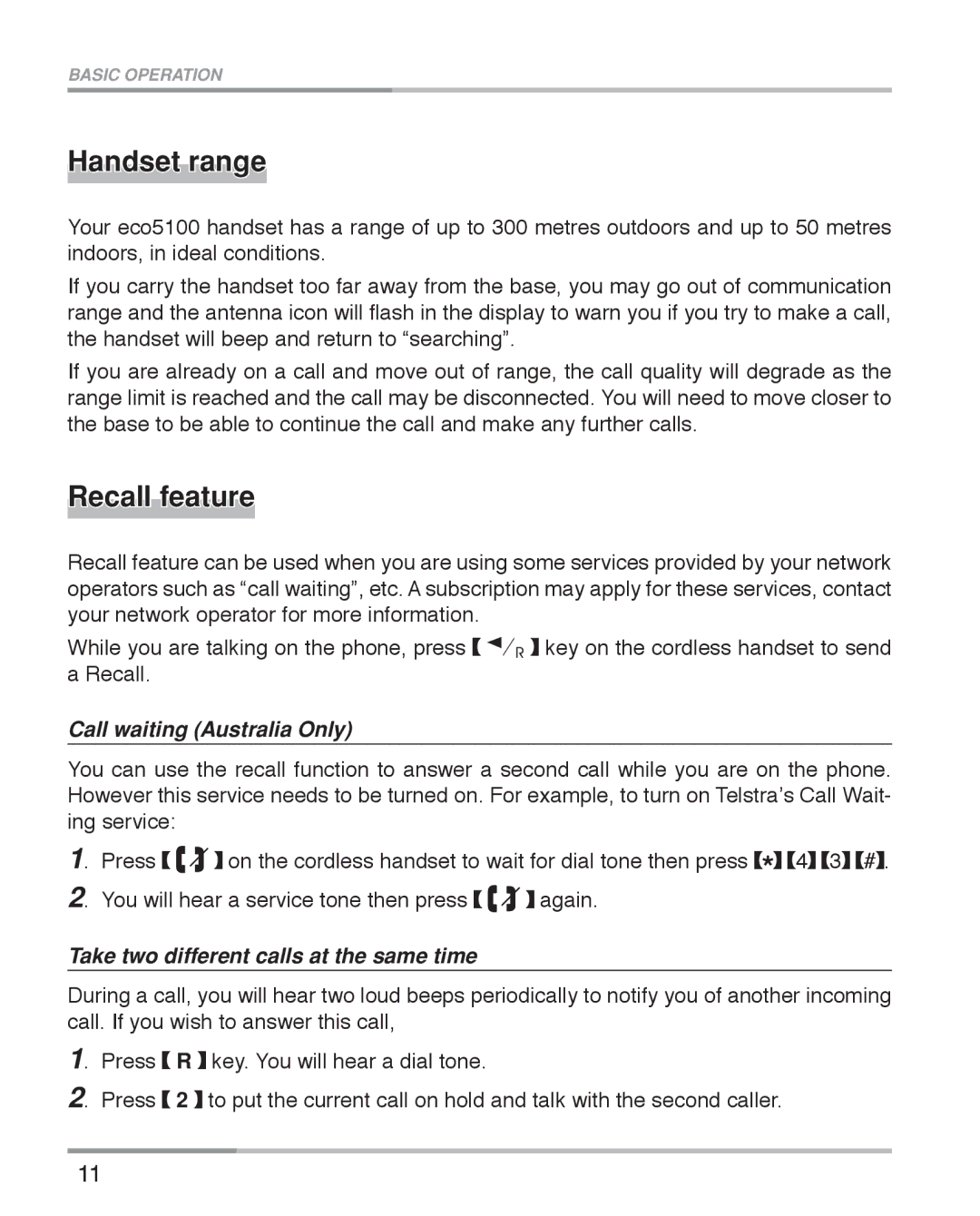 Oricom ECO5100 manual Handset range, Recall feature, Call waiting Australia Only, Take two different calls at the same time 