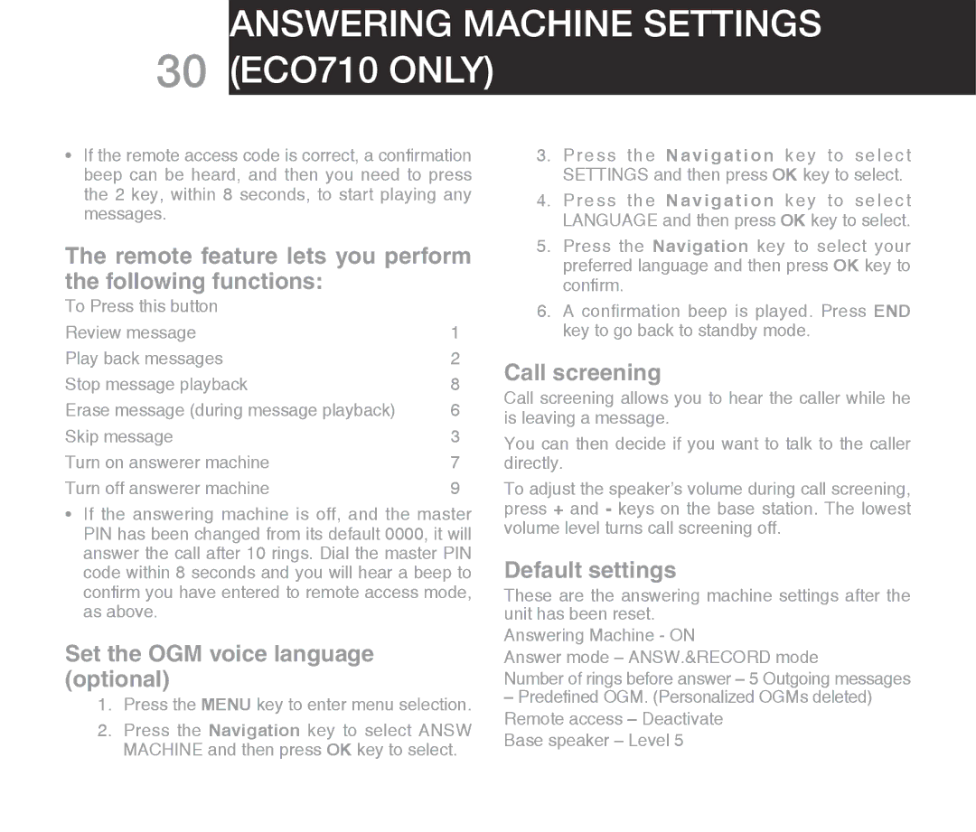 Oricom warranty Answering machine settings 30 ECO710 only, Remote feature lets you perform the following functions 