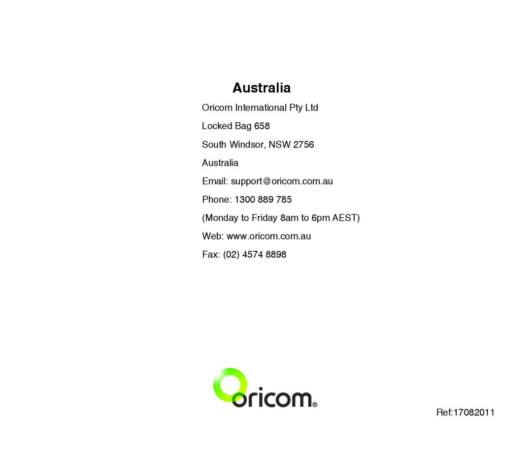 Oricom ECO710 warranty Locked Bag South Windsor, NSW Australia Email support@oricom.com.au, Phone 1300 889, Fax 02 4574 