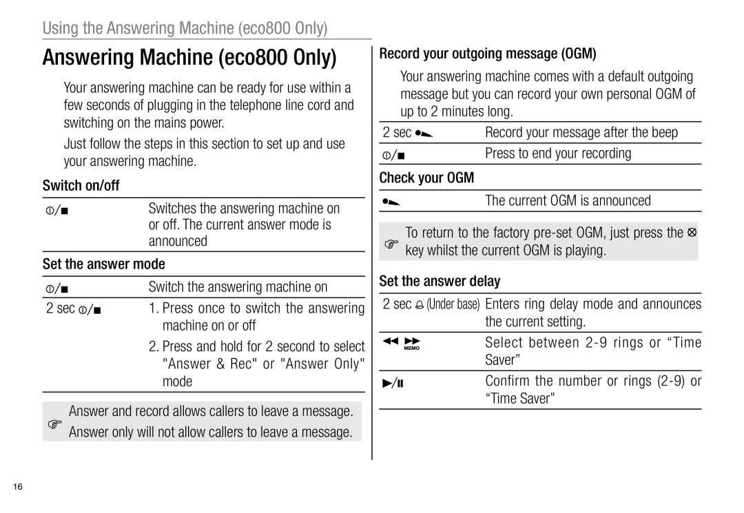 Oricom ECO800 manual Machine on or off, Answer & Rec or Answer Only mode, Set the answer delay 