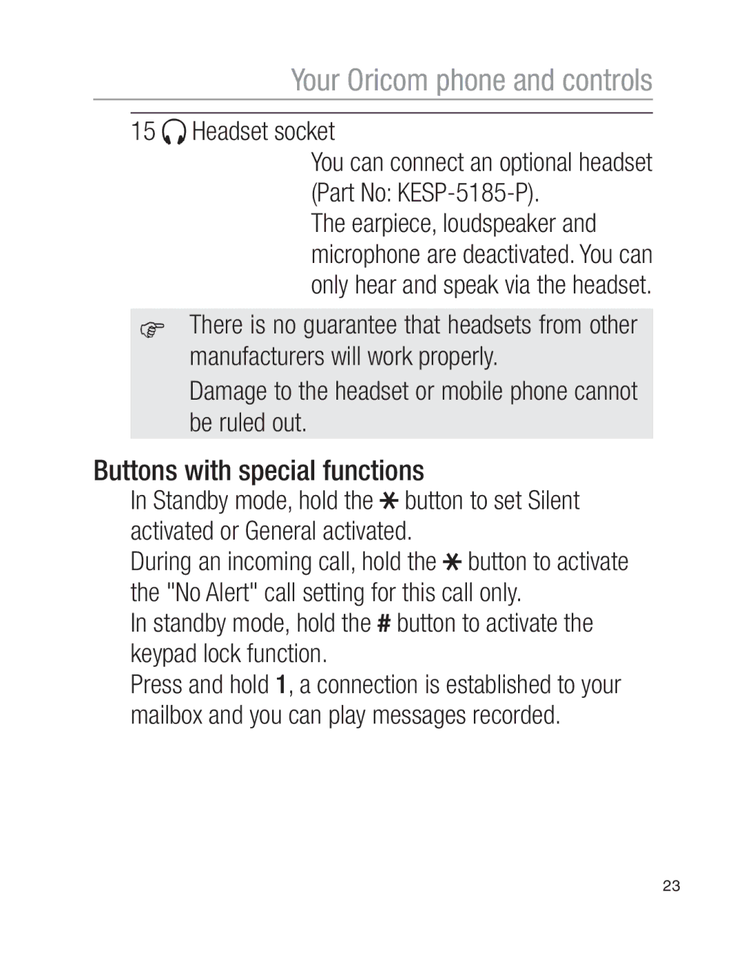 Oricom EZY100 Buttons with special functions, Damage to the headset or mobile phone cannot be ruled out 