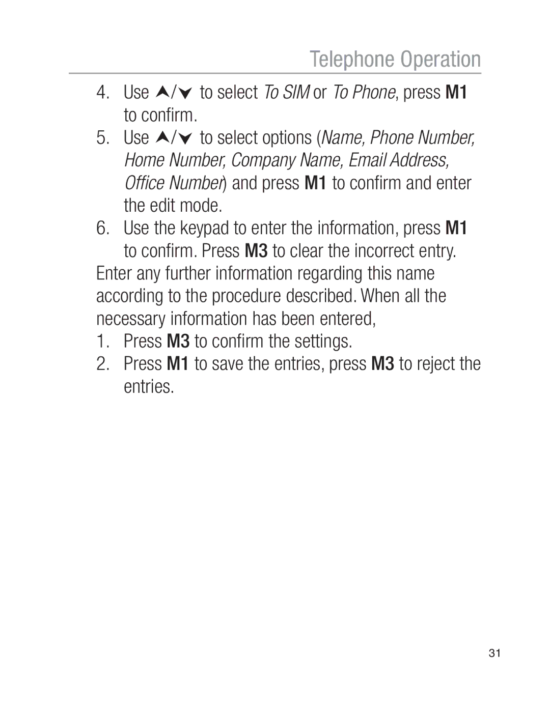 Oricom EZY100 operating instructions Use i/j to select To SIM or To Phone, press M1 to conﬁrm 