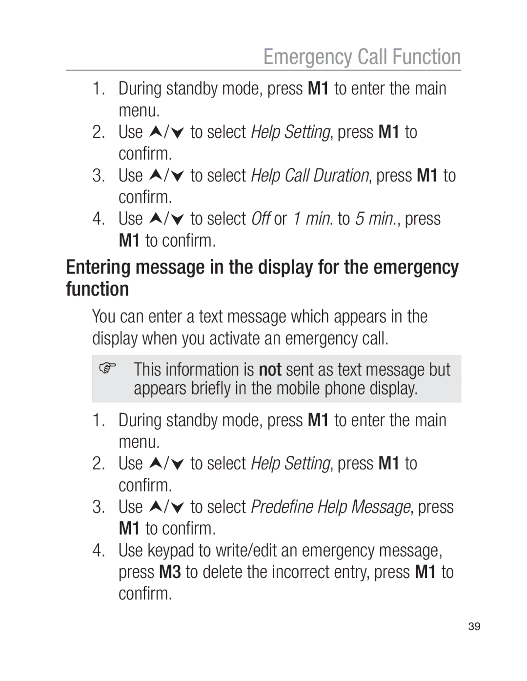 Oricom EZY100 operating instructions Entering message in the display for the emergency function 