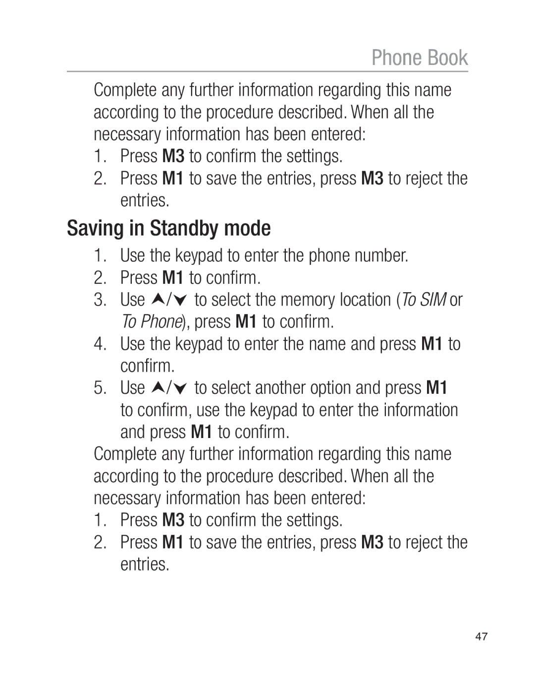 Oricom EZY100 operating instructions Saving in Standby mode, Use the keypad to enter the phone number Press M1 to conﬁrm 