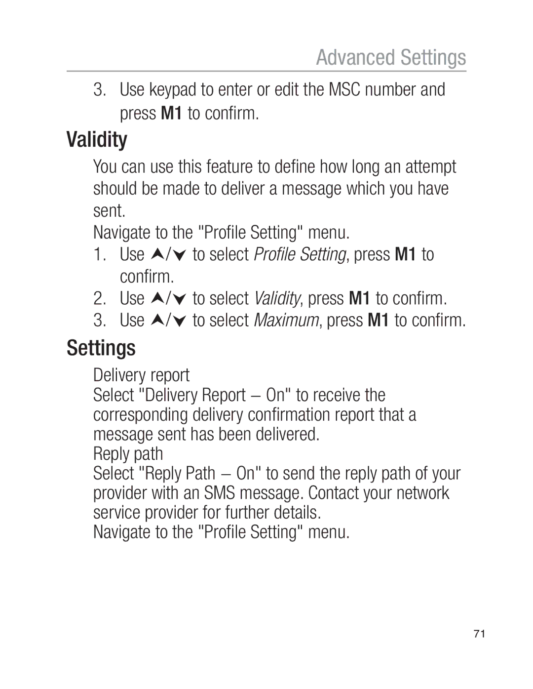 Oricom EZY100 operating instructions Validity, Delivery report, Reply path 