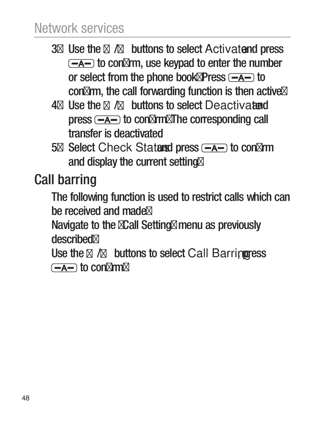 Oricom EZY120 operating instructions Call barring, Use the / buttons to select Deactivate 