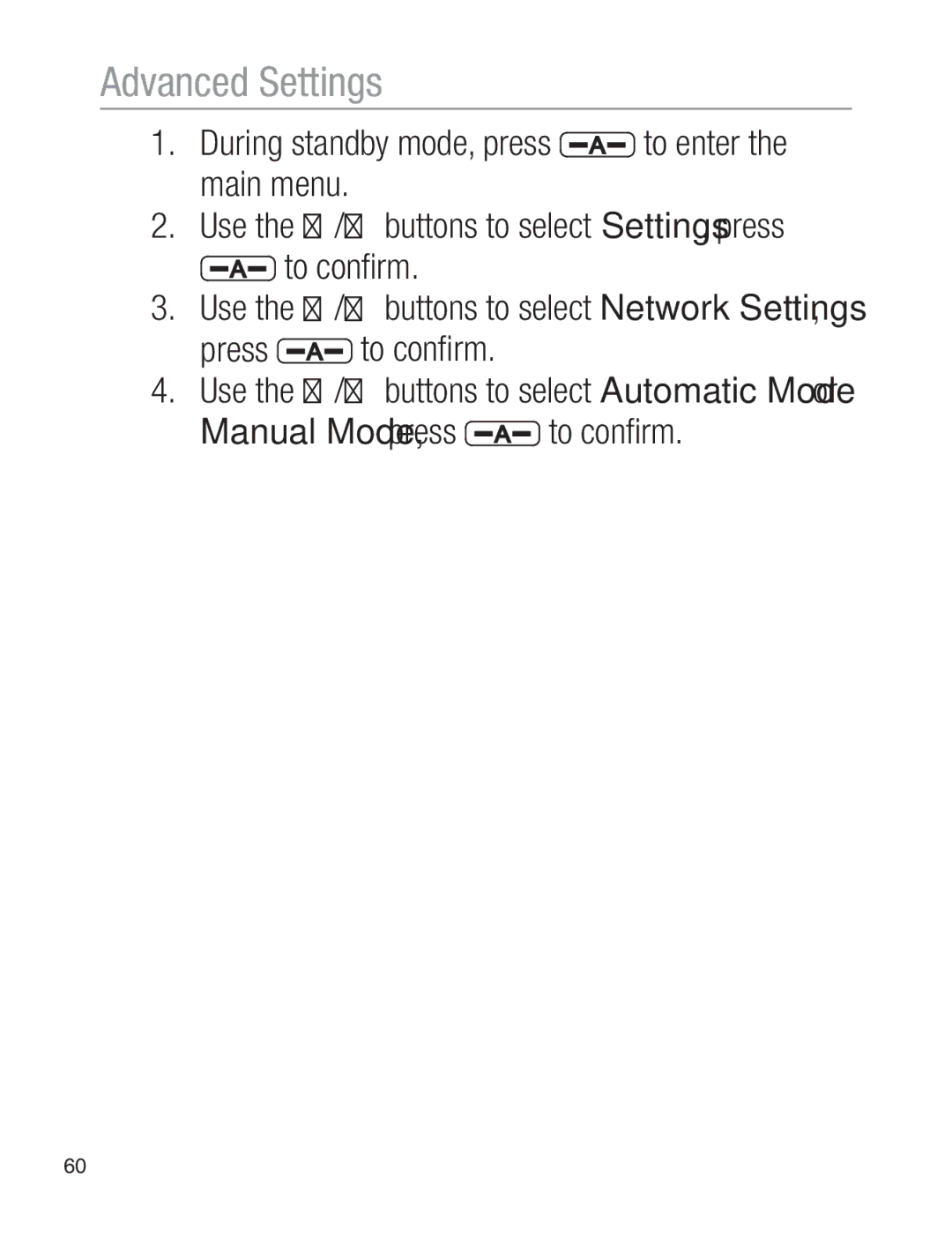 Oricom EZY120 operating instructions Manual Mode, press to confirm 