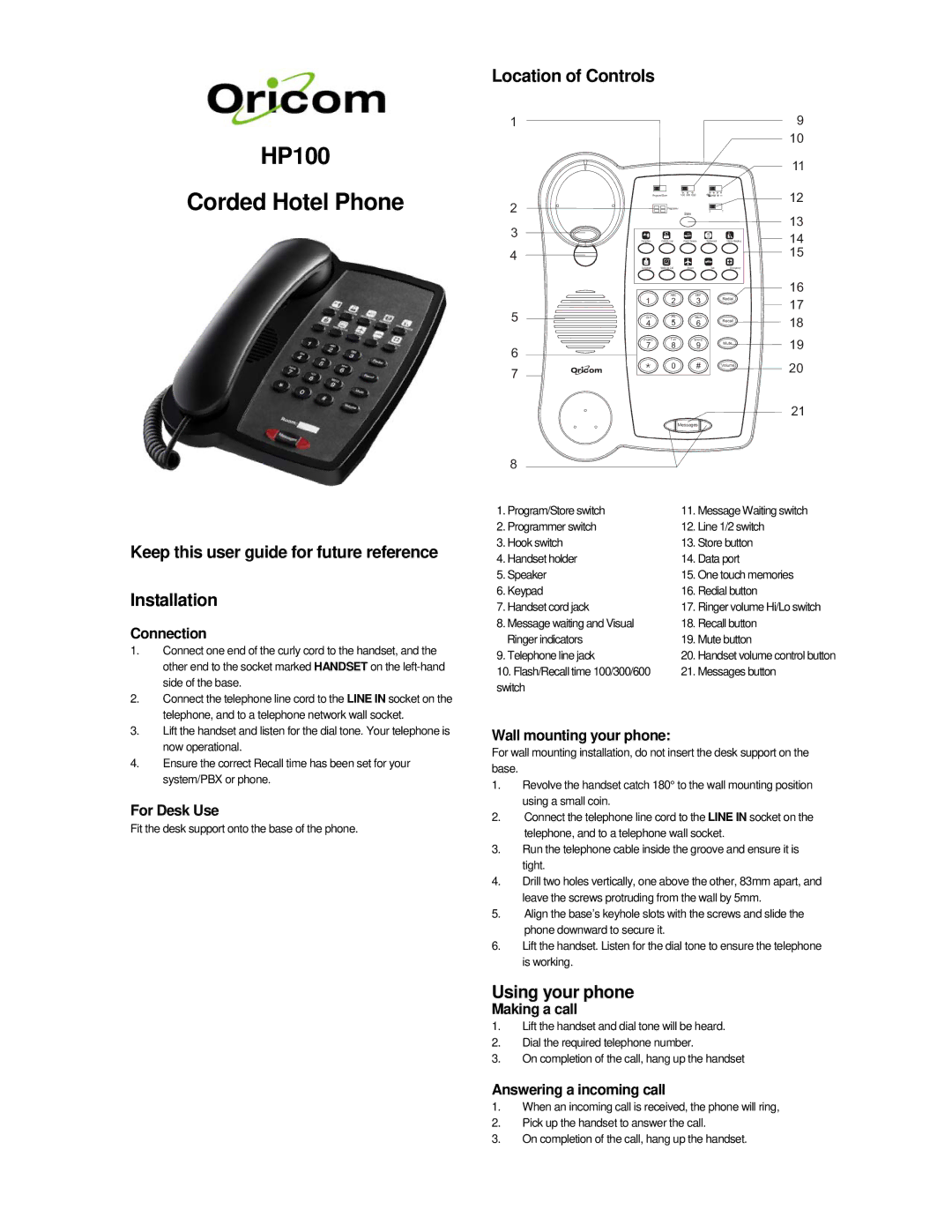 Oricom HP100 manual Installation, Location of Controls, Using your phone 