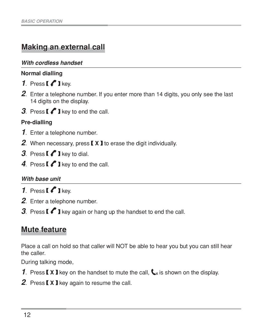 Oricom M5200 Series manual Making an external call, Mute feature, Normal dialling, Pre-dialling 