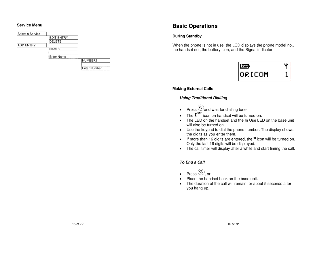 Oricom MI40 manual Basic Operations, Using Traditional Dialling, To End a Call 