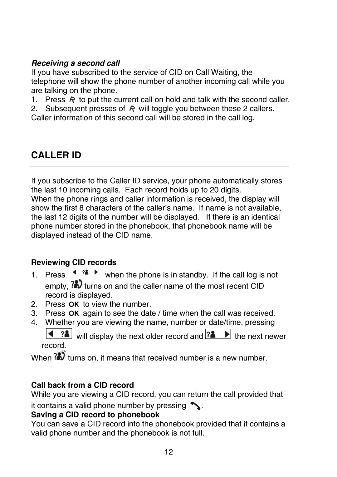 Oricom P700 manual Caller ID, Receiving a second call, Reviewing CID records, Call back from a CID record 