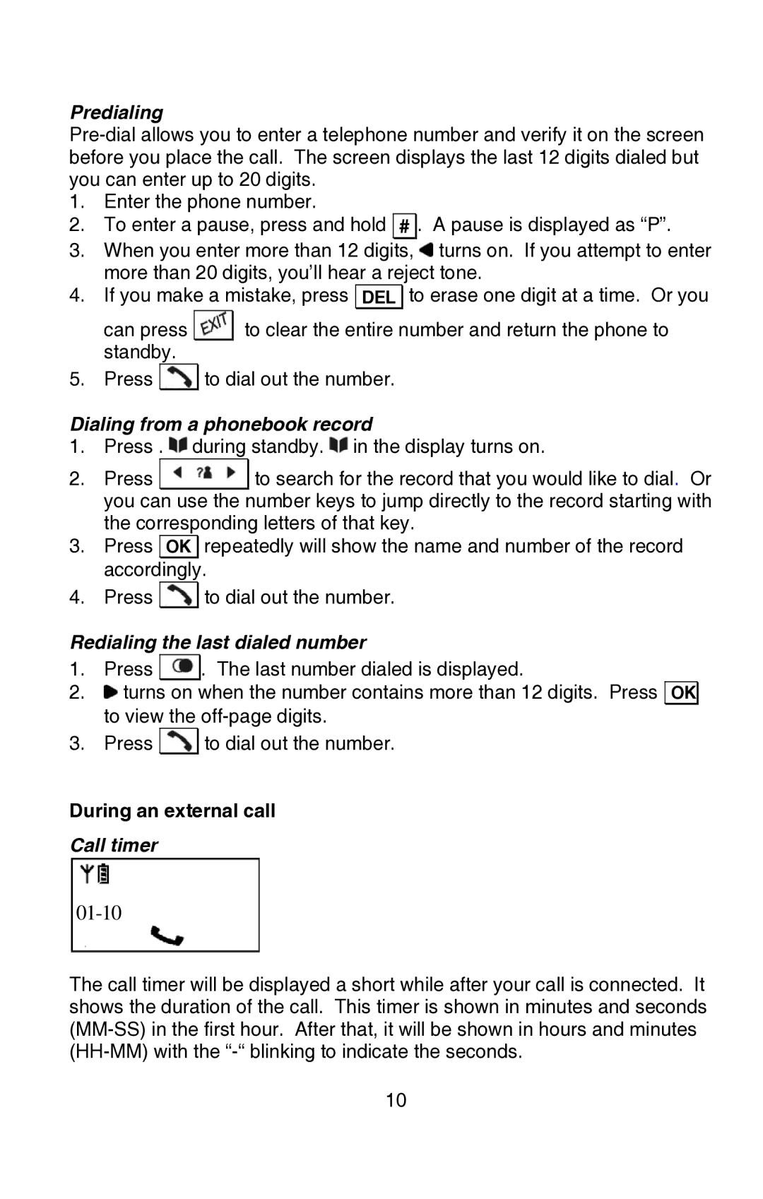 Oricom P80 manual Predialing, Dialing from a phonebook record, Redialing the last dialed number, During an external call 