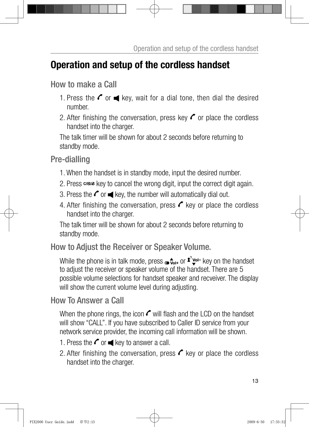 Oricom PIX2000 manual Operation and setup of the cordless handset, How to make a Call, Pre-dialling, How To Answer a Call 