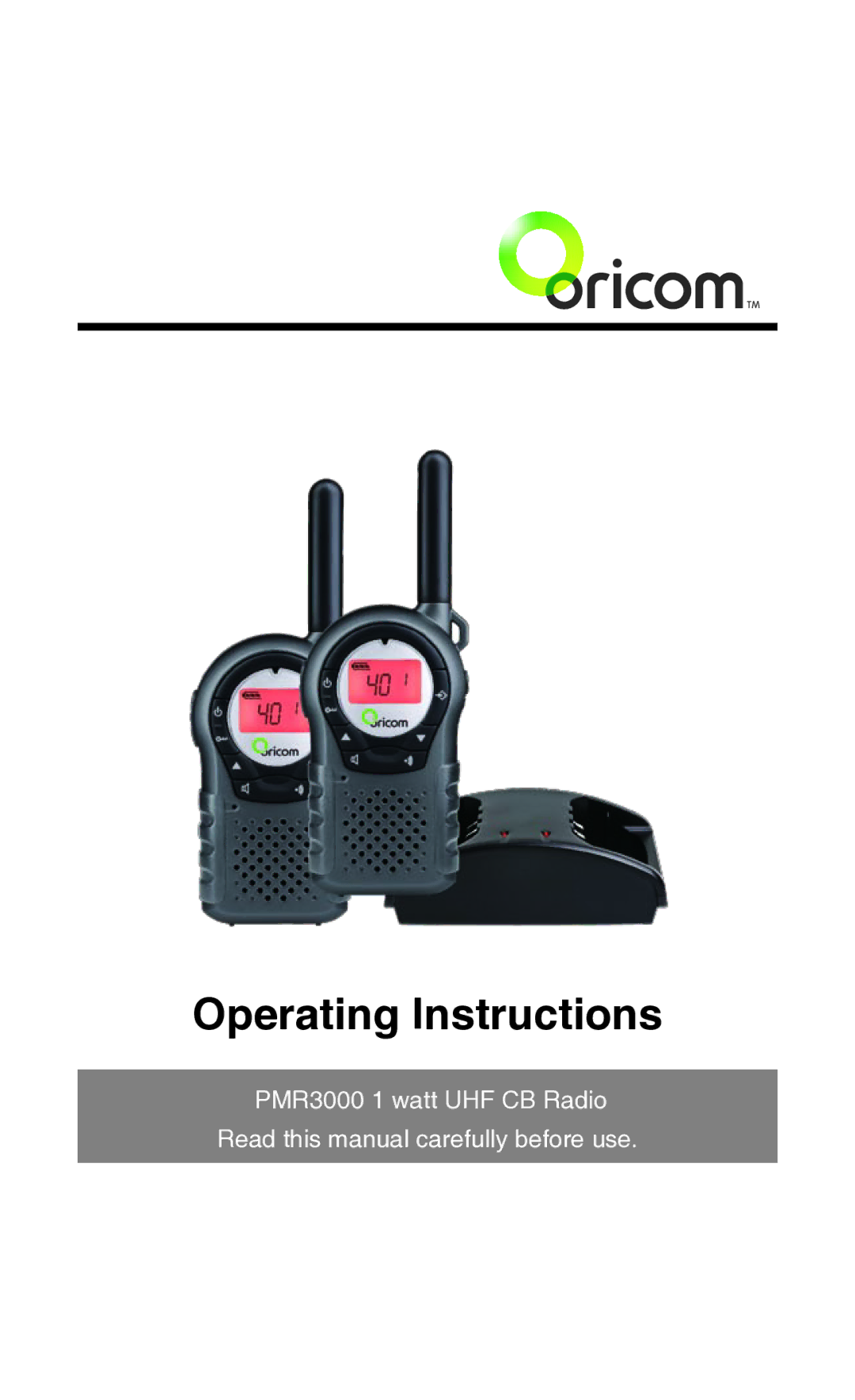 Oricom PMR3000 operating instructions Operating Instructions 