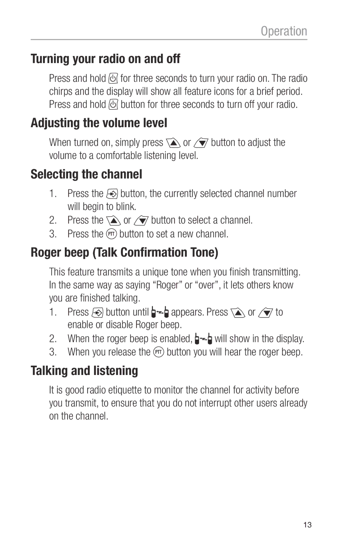 Oricom PMR3000 Turning your radio on and off, Adjusting the volume level, Selecting the channel, Talking and listening 