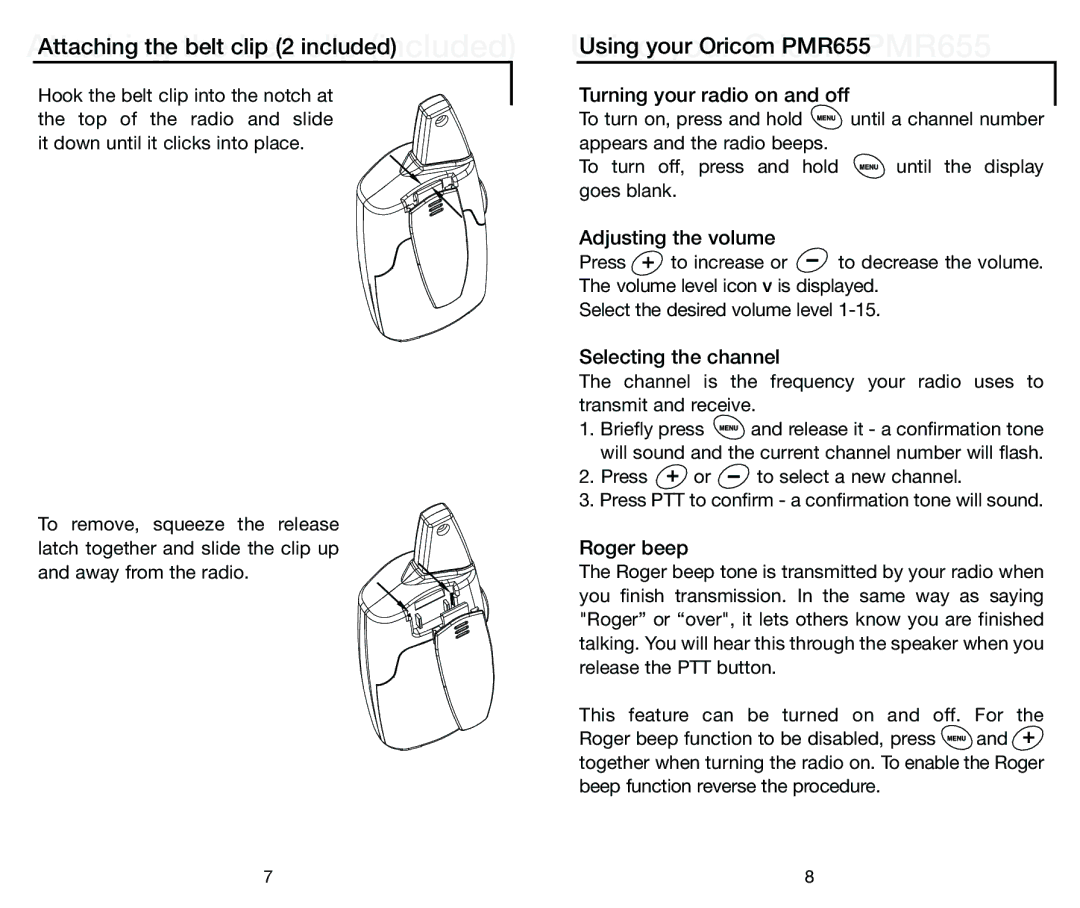 Oricom PMR655 manual Turning your radio on and off, Adjusting the volume, Selecting the channel, Roger beep 